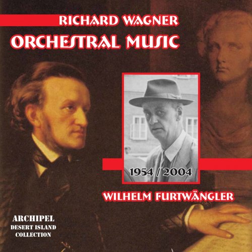 Wilhelm Furtwängler - Wagner: Orchestral Music (Live) (2021)