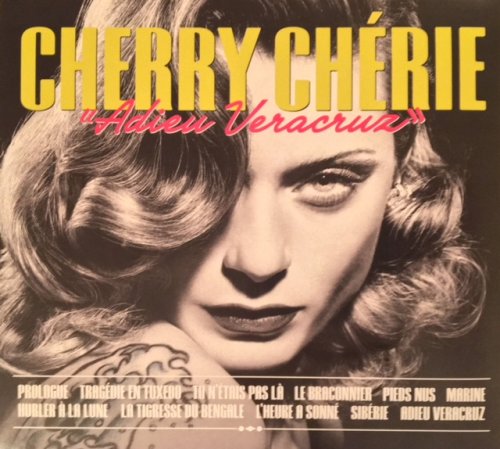 Cherry Chérie - Adieu Veracruz (2017)
