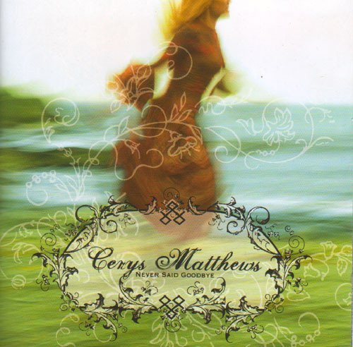 Cerys Matthews - Never Said Goodbye (2006)