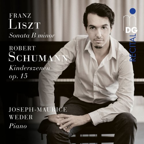 Joseph-Maurice Weder - Liszt: Sonata in B minor / Schumann: Kinderszenen (2017)