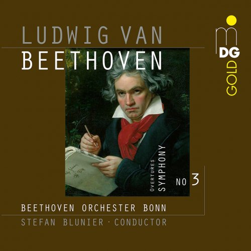 Beethoven Orchester Bonn, Stefan Blunier - Beethoven: Symphony No. 3 Op. 55, Overtures (2017)