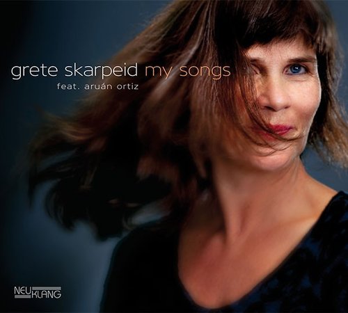 Grete Skarpeid & Aruan Ortiz - My Songs (2016)