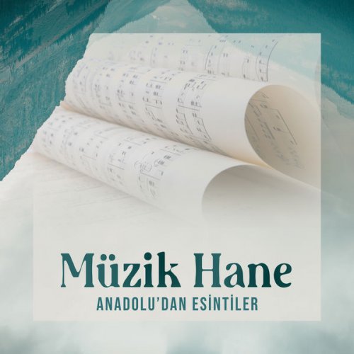 Müzik Hane - Anadolu'dan Esintiler (Enstrümantal) (2021) Hi-Res