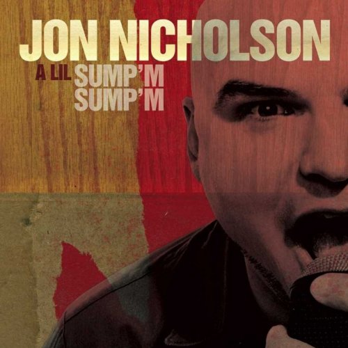 Jon Nicholson - A Lil Sump'm Sump'm (2005)