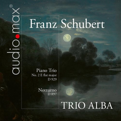 Trio Alba - Schubert: Piano Trio No. 2 D. 929, Notturno D. 897 (2017)