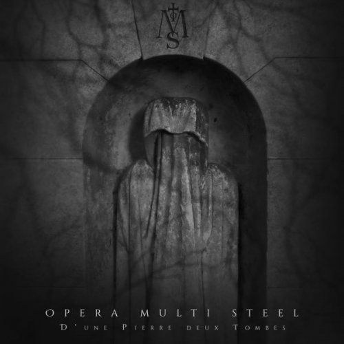 Opera Multi Steel - D'un Pierre deux tombes (2021)
