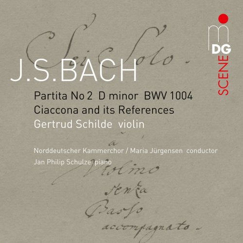 Gertrud Schilde - J.S. Bach: Partita No. 2 in D minor, Ciaccona and its References (2017)