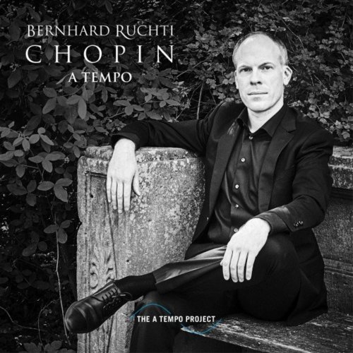 Bernhard Ruchti - Chopin A Tempo (2021)