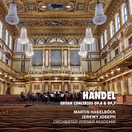 Jeremy Joseph, Orchester Wiener Akademie & Martin Haselböck - Handel: Organ Concertos Op. 4 & Op. 7 (2021) [Hi-Res]