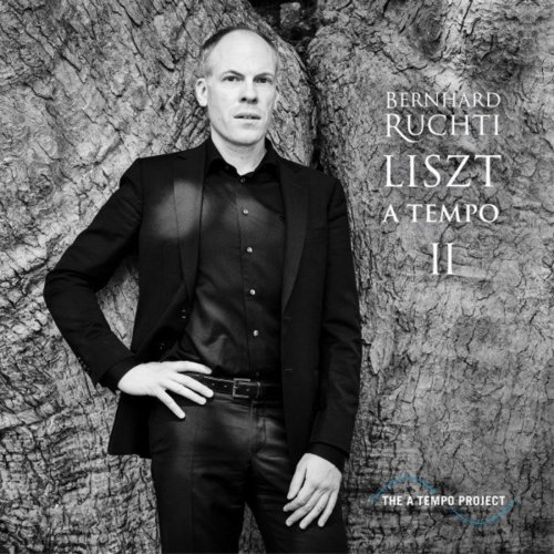 Bernhard Ruchti - Liszt A Tempo II (2021)