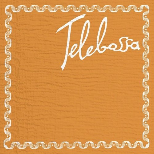 Telebossa - Telebossa (2011)