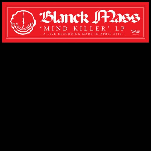 Blanck Mass - Mind Killer (2021)