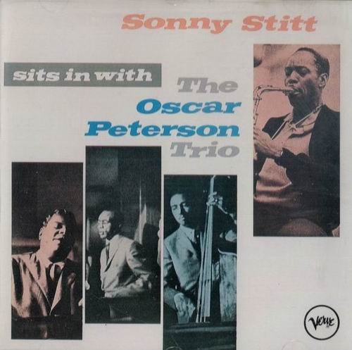 Sonny Stitt - Sonny Stitt Sits In With The Oscar Peterson Trio (1991) CD Rip