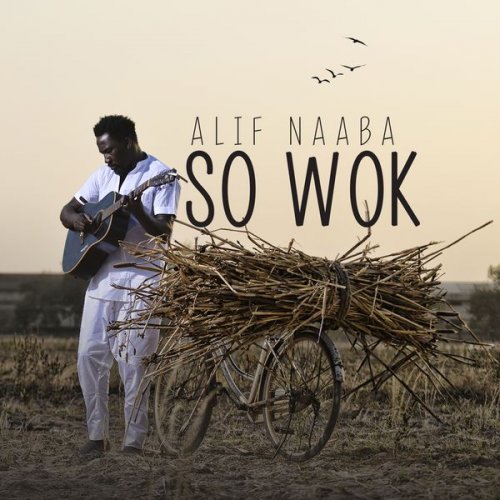 Alif Naaba - So Wok (2021)