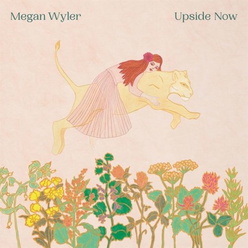 Megan Wyler - Upside Now (2021) [Hi-Res]