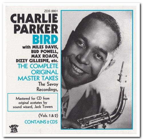 Charlie Parker ‎– Bird / The Savoy Original Master Takes [2CD Set] (1976/1988)