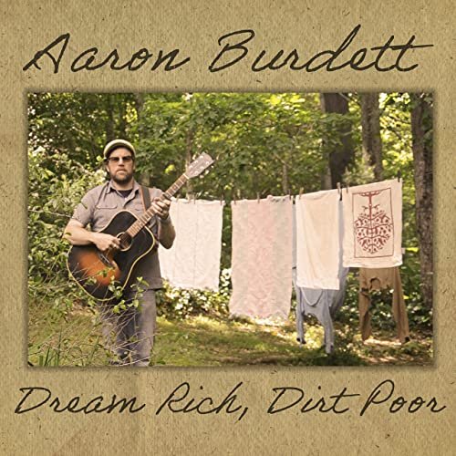 Aaron Burdett - Dream Rich, Dirt Poor (2021)