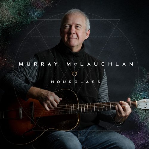 Murray McLauchlan - Hourglass (2021)