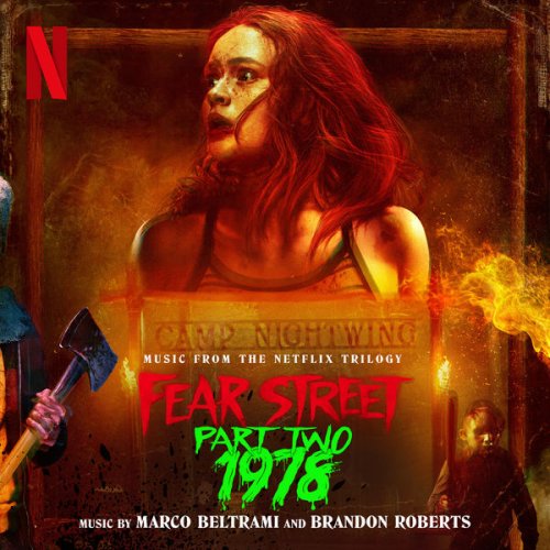 Marco Beltrami, Brandon Roberts - Fear Street Part Two: 1978 (Music from the Netflix Trilogy) (2021) [Hi-Res]