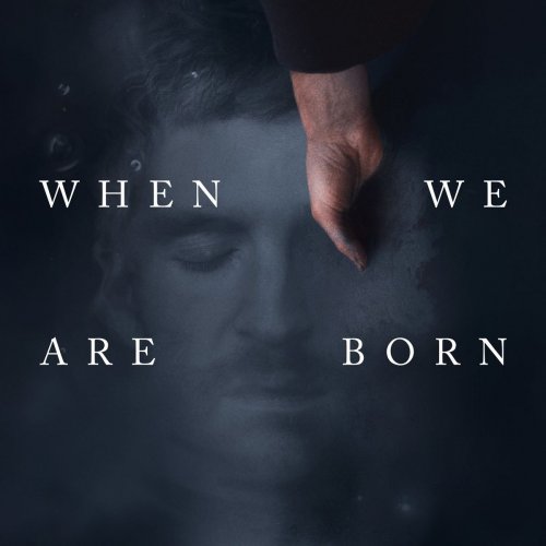 Ólafur Arnalds - When We Are Born (2021) [Hi-Res]