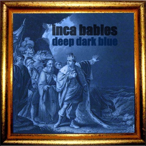 Inca Babies ‎–  Deep Dark Blue (2012)