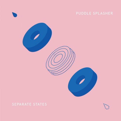 Puddle Splasher - Separate States (2016)