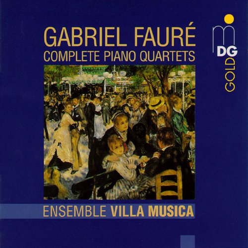 Ensemble Villa Musica - Fauré: Complete Piano Quartets (1995)