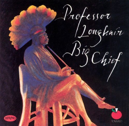 Professor Longhair - Big Chief (1978)