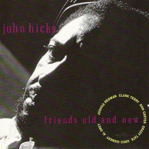 John Hicks - Friends Old and New (1992) FLAC