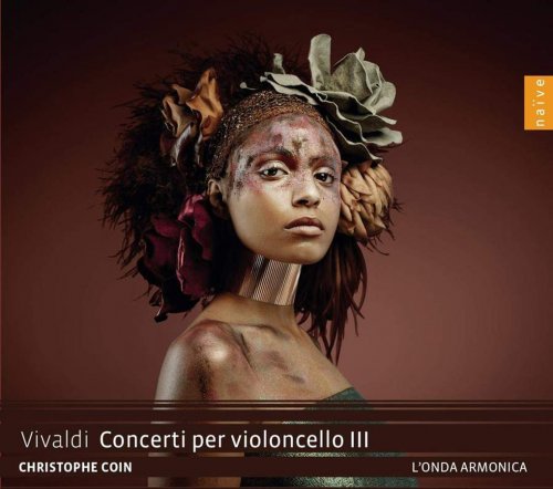 Christophe Coin, L'Onda Armonica - Vivaldi: Concerti per violoncello, Vol. 3 (2019) CD-Rip