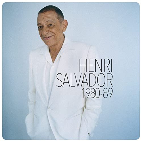 Henri Salvador - Henri Salvador 1980-1989 (2021)