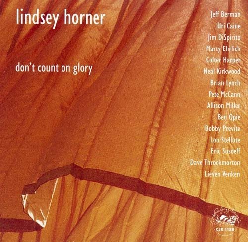 Lindsey Horner - Don't Count On Glory (2005)