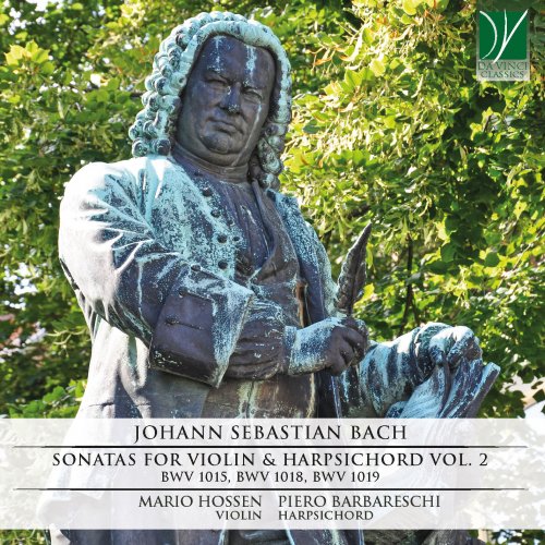 Mario Hossen & Piero Barbareschi - Bach: Sonatas for Violin & Harpsichord, Vol. 2 (2021)