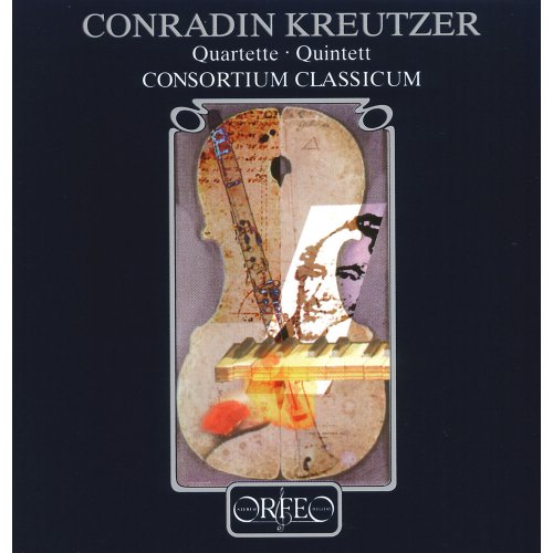 Consortium Classicum - Kreutzer: Quartets & Quintet (2016) CD-Rip