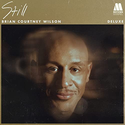 Brian Courtney Wilson - Still (Deluxe) (2021) Hi Res