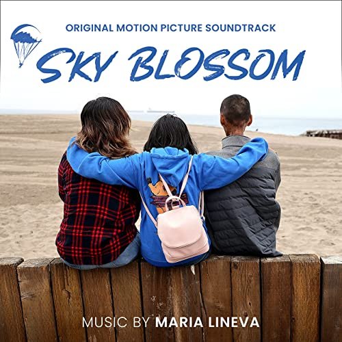 Maria Lineva - Sky Blossom (Original Motion Picture Soundtrack) (2021) [Hi-Res]