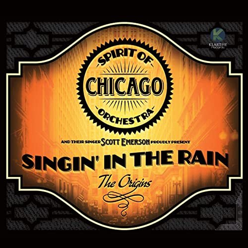 Spirit Of Chicago Orchestra - Singin' in the Rain (2016) [Hi-Res]