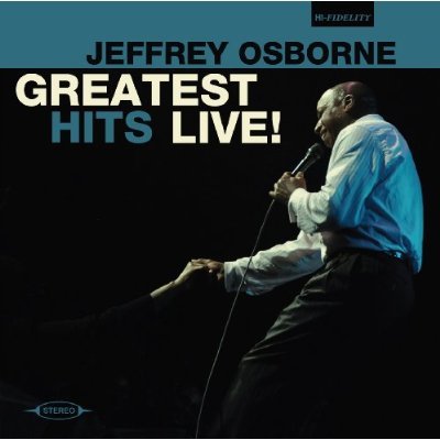 Jeffrey Osborne - Greatest Hits Live! (2009)
