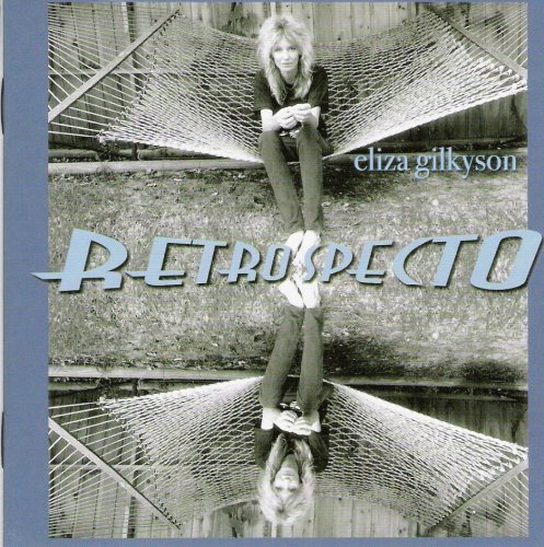Eliza Gilkyson - Retrospecto (2005)