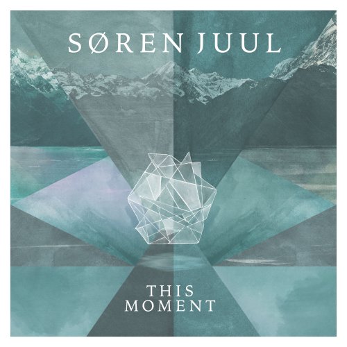 Søren Juul - This Moment (2016) [Hi-Res]