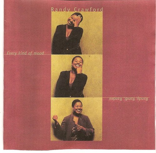 Randy Crawford ‎- Every Kind Of Mood - Randy, Randi, Randee (1997) [FLAC]