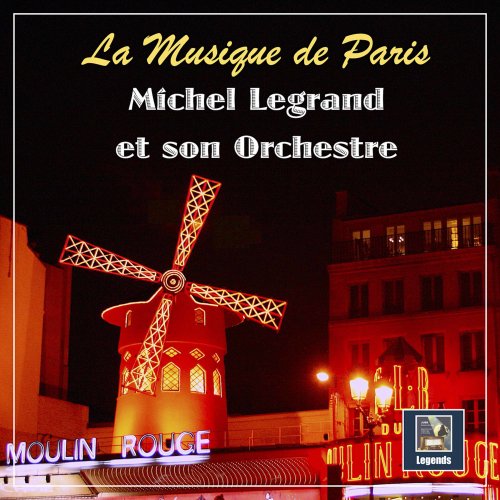 Michel Legrand and His Orchestra - La Musique de Paris (2021) [Hi-Res]