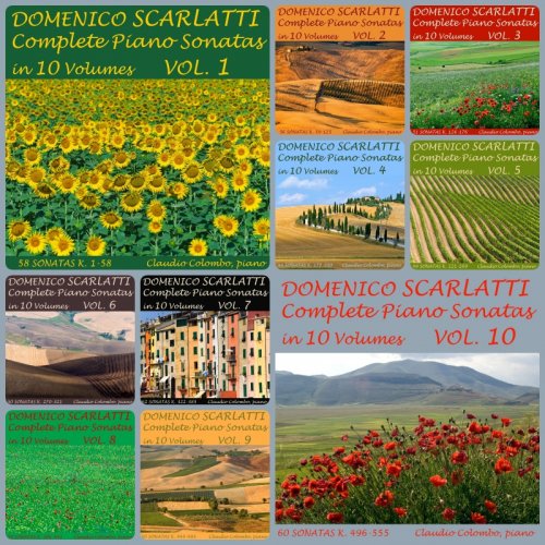 Claudio Colombo - Domenico Scarlatti: Complete Piano Sonatas in 10 Volumes, Vol. 1-10 (2013)