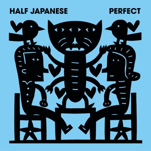 Half Japanese - Perfect (2016)