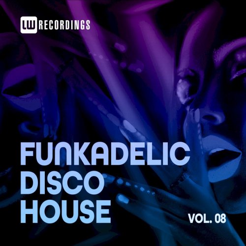 VA - Funkadelic Disco House, 08 (2021)