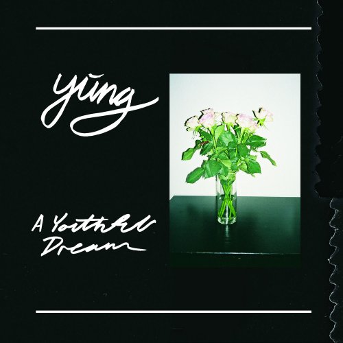 Yung - A Youthful Dream (2016)