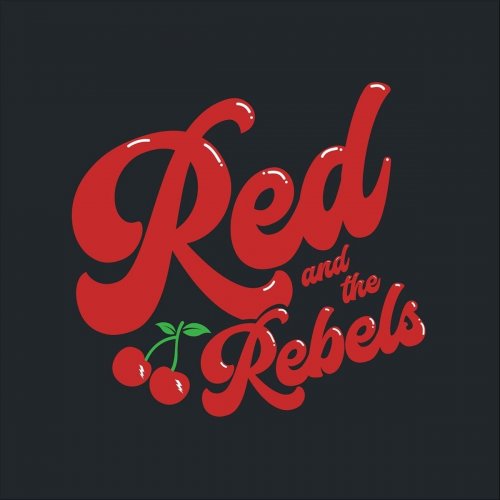 Red And The Rebels - Red And The Rebels (2021)