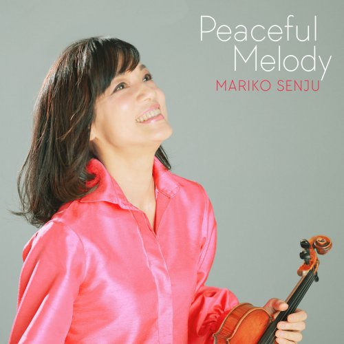 Mariko Senju - Peaceful Melody (2021) [Hi-Res]