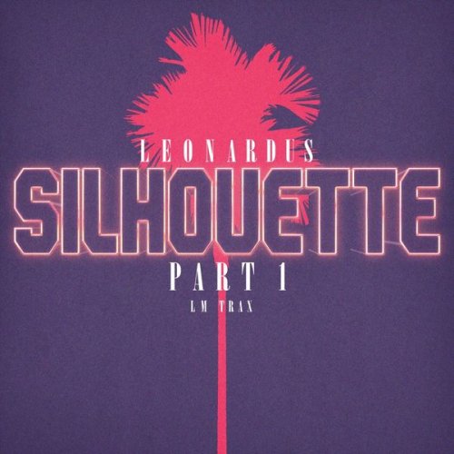 Leonardus - Silhouette, Part 1 (2021)