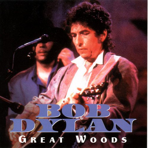 Bob Dylan - Great Woods (1999)